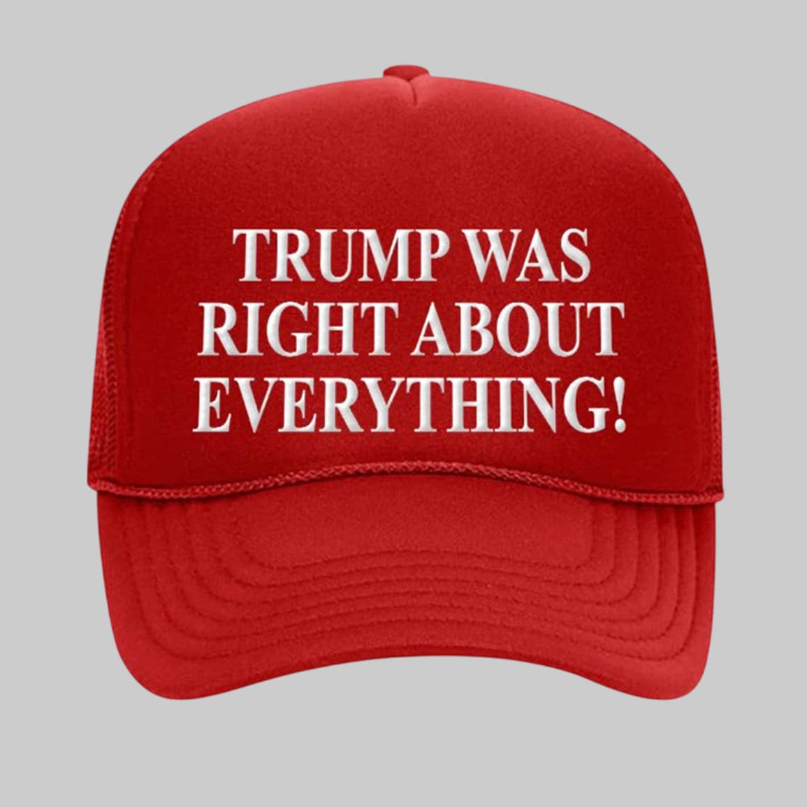 Trump Was Right About Everything Hat