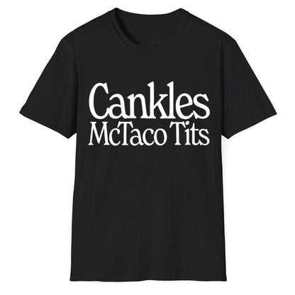 Cankles Mctaco Tits Shirt