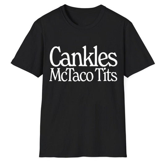 Cankles Mctaco Tits Shirt
