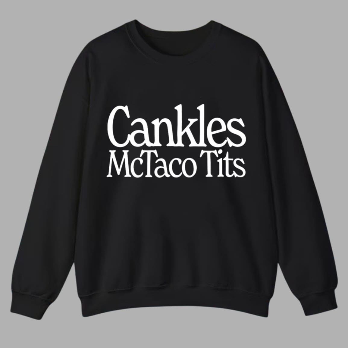 Cankles Mctaco Tits Shirt