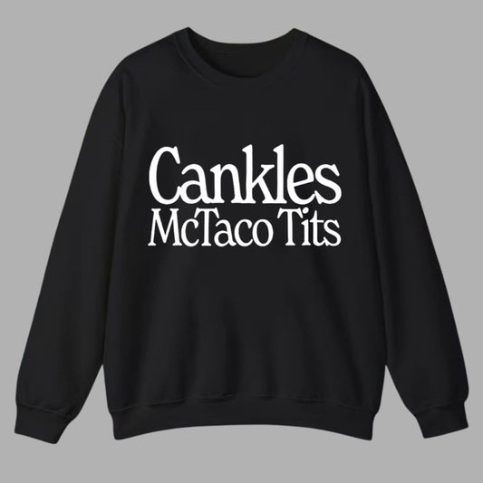 Cankles Mctaco Tits Shirt