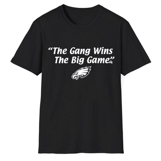 Eagles The Gang Wins The Big Game Shirt