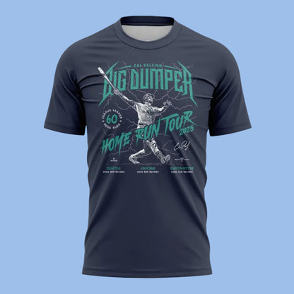 Mariners Cal Raleigh Big Dumper 60 Home Run Tour 2025 Shirt