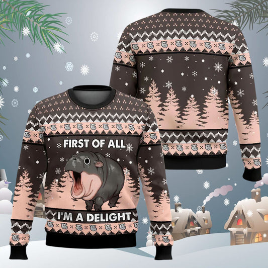 Moo Deng First Of All I'm A Delight Ugly Christmas Sweater