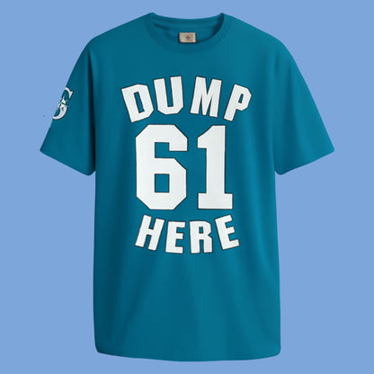 Seattle Mariners Dump 61 Here Shirt
