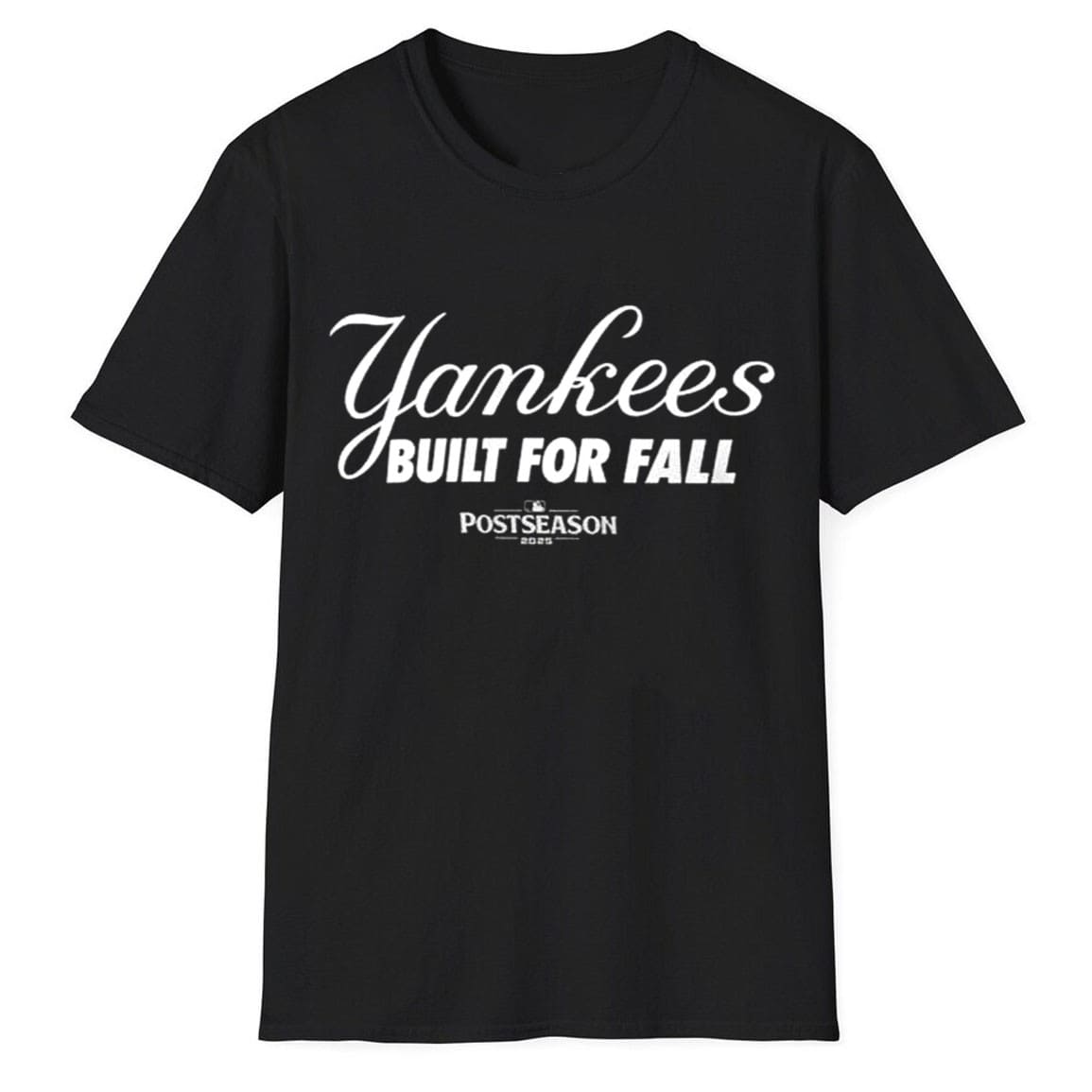 Yankees Built For Fall Postseason 2025 Shirt
