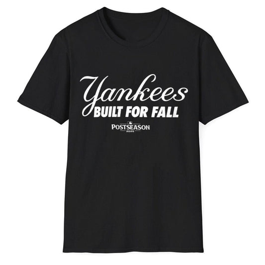 Yankees Built For Fall Postseason 2025 Shirt
